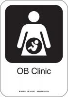 12L194 OB Clinic Sign, 10 x 7 In, PL