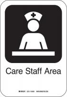 14C016 Care Staff Area Sign, 10 x 7 In, PL