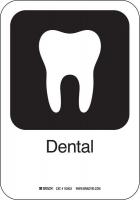 14C040 Dental Sign , 10 x 7 In, AL