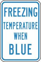 14L035 Facility Sign, Freezing Temperature