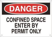 15H988 Sign, 10X14, DangerConfined SpaceEnter, A.