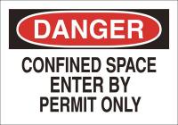 15H990 Sign, 3.5x5, Confined Space Enter By, S.