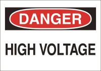 15H999 Sign, 7X10, Danger High Voltage, S.