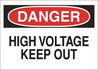 15J002 Sign, 10X14, DangerHigh Voltage KeepOut, S.