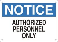 15J025 Sign, 10X14, NoticeAuthorized P, A.