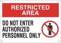 15J035 Sign, 10x14, Do Not Enter Authorized, P.