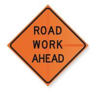 1UBP5 Work Ahead Sign, 36 x 36In, BK/ORN, Text