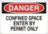 15H989 - Sign, 10X14, DangerConfined Space Enter, P. Подробнее...