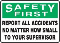 22CX46 Safety First Sign, Plastic, 7x10In, English