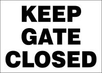 22CY07 Sign, Keep Gate Closed, Aluminum, 7x10 In.