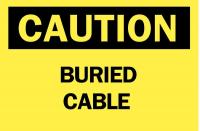 23W892 Caution Sign, 10 x 14In, BK/YEL, Buried CBL