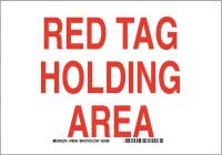 23X465 RED TAG HOLDING AREA SIGN