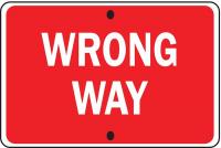 6CFG5 Traffic Sign, 18 x 30In, WHT/R, Wrong Way