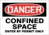 22CY39 - Danger Sign, Alum, 7x10 In, English Подробнее...