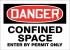 22CY42 - Danger Sign, Alum, 10x14 In, English Подробнее...