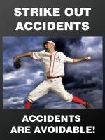 31A061 Poster, Strike Out Accidents, 18 x 24 In.