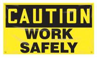 31A695 Banner, Caution Work Safely, 24 x 48 In.