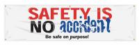 31A716 Banner, Safety Is No Accident, 28 x 96 In.