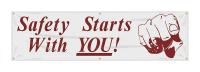 31A727 Banner, Safety Starts With You, 28 x 96 In