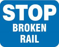 32J558 Sign, Stop Broken Rail, Reflective, 15 x 12