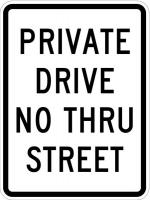 36A797 Sign, Private Drive No Thru Street, 24x18