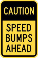 36A809 Sign, Caution Speed Bumps Ahead, 18 x12 In