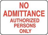 3JE76 Admittance Sign, 14 x 20In, R/WHT, ENG, Text