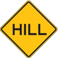 3PMD7 Traffic Sign, 24 x 24In, BK/YEL, Hill, Text