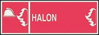 3TU15 Fire Halon Sign, 5 x 14In, WHT/R, Halon, ENG