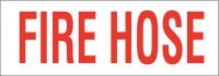 41F449 Fire Hose Sign, 3-1/2 x 10In, Red/White