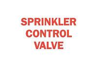 4FV57 Fire Sprinkler Control Valve Sign, R/WHT