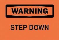 4FW20 Warning Sign, 10 x 14In, BK/ORN, Step DN