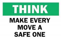 4GF35 Sign, 7x10, Make Every Move A Safe One
