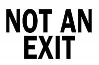 4GH21 Not An Exit Sign, 10 x 14In, BK/WHT, ENG