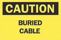 4GK83 Caution Sign, 10 x 14In, BK/YEL, Buried CBL