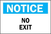 4T673 Notice No Exit Sign, 10 x 14In, Fiberglass