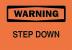 4FW20 - Warning Sign, 10 x 14In, BK/ORN, Step DN Подробнее...