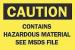 4FZ11 - Caution Sign, 10 x 14In, BK/YEL, ENG, Text Подробнее...