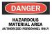 4FZ98 - Danger Sign, 10 x 14In, R and BK/WHT, ENG Подробнее...