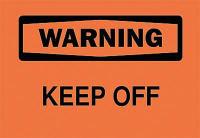 5GK17 Warning Sign, 10 x 14In, BK/ORN, Keep Off