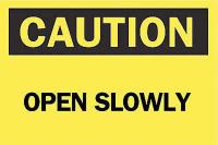 5GN05 Caution Sign, 7 x 10In, BK/YEL, Open Slowly