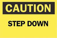 5GV28 Caution Sign, 7 x 10In, BK/YEL, Step DN, ENG