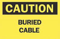5N495 Caution Sign, 7 x 10In, BK/YEL, Buried CBL