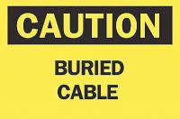 5N496 Caution Sign, 10 x 14In, BK/YEL, Buried CBL