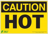 5YFY6 Caution Sign, 7 x 10In, BK/YEL, Hot, ENG, Hot