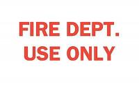 5Z445 Fire Dept Sign, 7 x 10In, R/WHT, ENG, Text