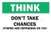 5HF62 - Sign, 10x14, Dont Take Chances Others, Alum Подробнее...