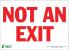 5VUP7 - Not An Exit Sign, 10 x 14In, R/WHT, ENG Подробнее...