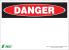 5VUU9 - Danger Sign, 10 x 14In, R and BK/WHT, BLK Подробнее...