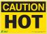 5YFY8 - Caution Sign, 10 x 14In, BK/YEL, Hot, ENG Подробнее...